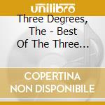 Three Degrees, The - Best Of The Three Degrees: When Will I See You Again cd