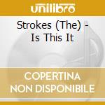 Strokes (The) - Is This It cd