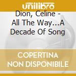 Dion, Celine - All The Way...A Decade Of Song cd
