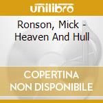 Ronson, Mick - Heaven And Hull cd