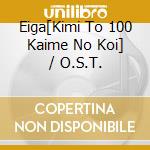 Eiga[Kimi To 100 Kaime No Koi] / O.S.T. cd