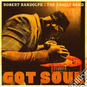 Robert Randolph & The Family Band - Got Soul cd musicale di Randolph, Robert