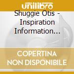 Shuggie Otis - Inspiration Information (Jpn) cd