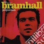 Bramhall - Jellycream