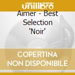 Aimer - Best Selection 'Noir' cd