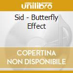 Sid - Butterfly Effect cd