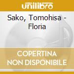 Sako, Tomohisa - Floria cd musicale di Sako, Tomohisa
