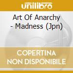 Art Of Anarchy - Madness (Jpn) cd