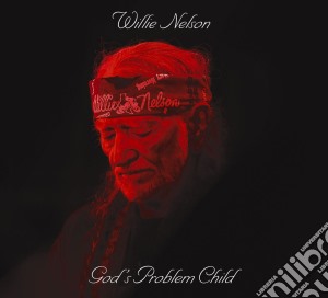 Willie Nelson - God'S Problem Child cd musicale di Nelson, Willie