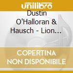 Dustin O'Halloran & Hausch - Lion (Original Motion Picture Soundtrack) cd
