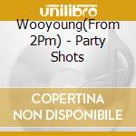 Wooyoung(From 2Pm) - Party Shots cd