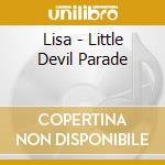 Lisa - Little Devil Parade cd