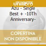 Azu - Single Best + -10Th Anniversary- cd