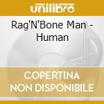 Rag'N'Bone Man - Human cd musicale di Rag'N'Bone Man