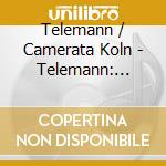 Telemann / Camerata Koln - Telemann: Essercizii Musici cd