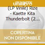 (LP Vinile) Rize - Kaette Kita Thunderbolt (2 Lp) vinile
