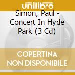 Simon, Paul - Concert In Hyde Park (3 Cd) cd