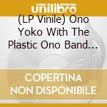(LP Vinile) Ono Yoko With The Plastic Ono Band & Something Different - Feeling The Space lp vinile di Ono Yoko With The Plastic Ono Band & Something Different