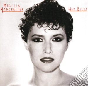 Melissa Manchester - Hey Ricky cd musicale di Manchester, Melissa