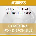 Randy Edelman - You'Re The One cd