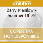 Barry Manilow - Summer Of 78