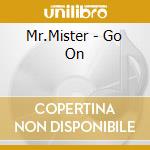 Mr.Mister - Go On cd