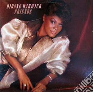 Dionne Warwick - Friends cd musicale di Warwick, Dionne
