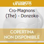 Cro-Magnons (The) - Donzoko cd musicale di Cro