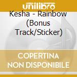 Kesha - Rainbow (Bonus Track/Sticker) cd
