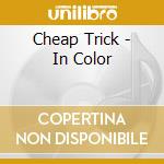 Cheap Trick - In Color cd