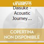 Daisuke - Acoustic Journey Tayutai cd