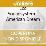 Lcd Soundsystem - American Dream cd