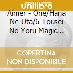 Aimer - One/Hana No Uta/6 Tousei No Yoru Magic Blue Ver. cd