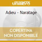 Adieu - Naratage cd