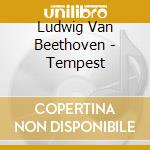 Ludwig Van Beethoven - Tempest cd musicale di Valery Beethoven / Afanassiev