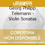Georg Philipp Telemann - Violin Sonatas
