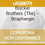 Brecker Brothers (The) - Straphangin cd