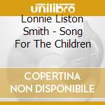 Lonnie Liston Smith - Song For The Children cd