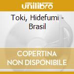 Toki, Hidefumi - Brasil cd