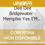Dee Dee Bridgewater - Memphis Yes I'M Ready cd