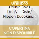 (Music Dvd) Dish// - Dish// Nippon Budokan Tandoku Kouen '17 Time Limit Museum (2 Dvd) [Edizione: Giappone] cd