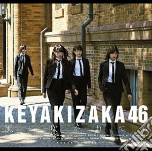 Keyakizaka46 - Kaze Ni Fukaretemo cd musicale di Keyakizaka46