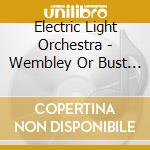 Electric Light Orchestra - Wembley Or Bust (3 Cd) cd
