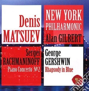 Sergej Rachmaninov / George Gershwin - Piano Concerto No. 2 / Rhapsody In Blue cd musicale di Matsuev, Denis