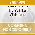Love - Bokura No Seifuku Christmas cd musicale di Love