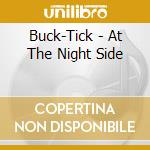 Buck-Tick - At The Night Side cd