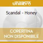 Scandal - Honey cd
