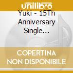 Yuki - 15Th Anniversary Single Collection cd