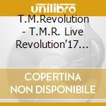 T.M.Revolution - T.M.R. Live Revolution'17 -Round House Cutback- cd