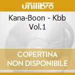 Kana-Boon - Kbb Vol.1 cd